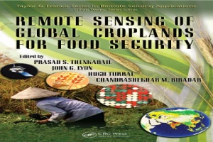 Book cover of Remote Sensing of Global Croplands for Food Security by Prasad Thenkabail Book cover of Remote Sensing of Global Croplands for Food Security by Prasad Thenkabail